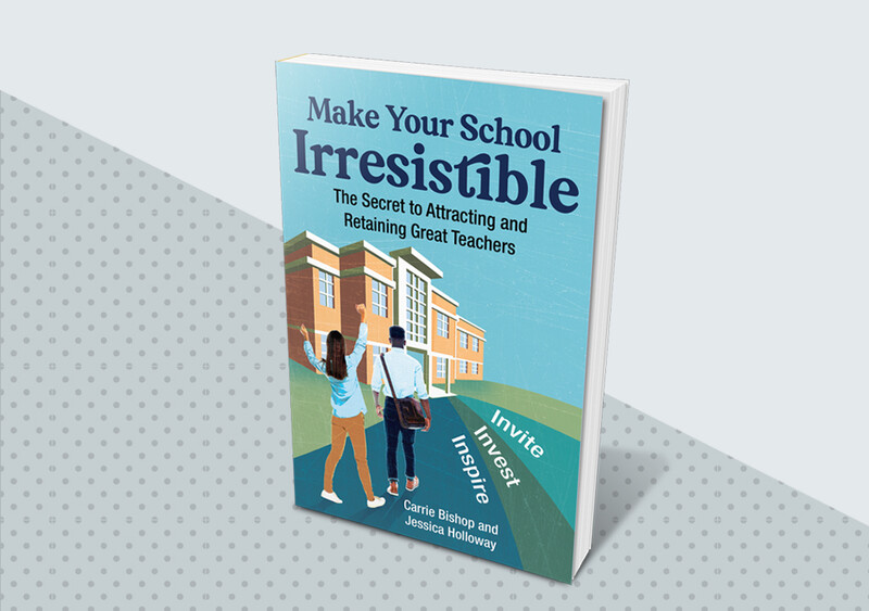 Make Your School Irresistible