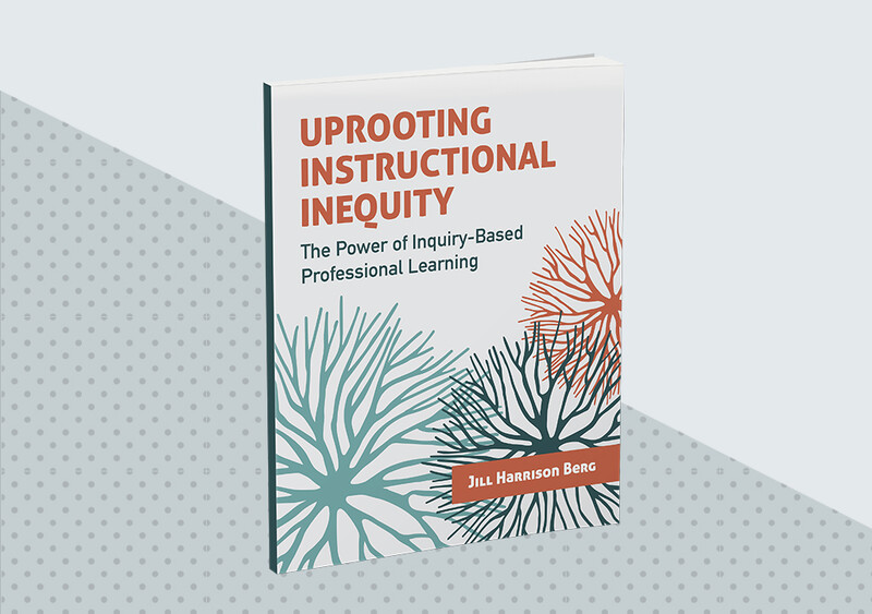 Uprooting Instructional Inequity