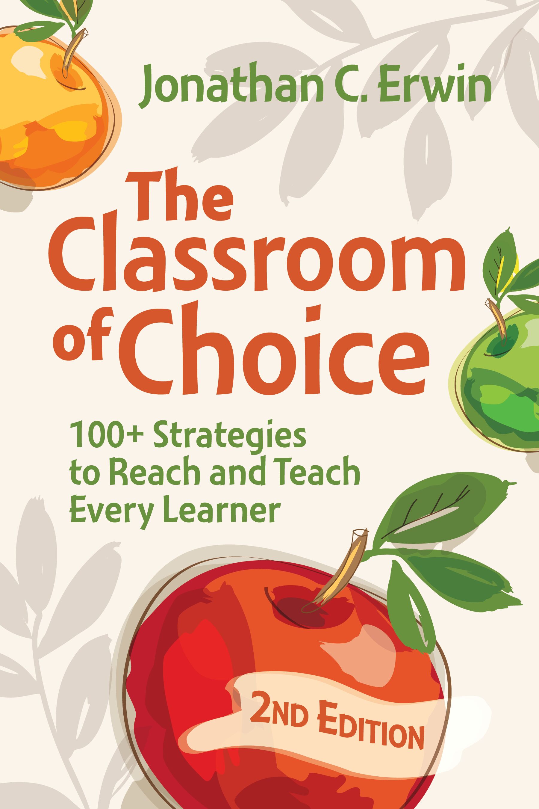 The Classroom of Choice: 100+ Strategies to Reach and Teach Every