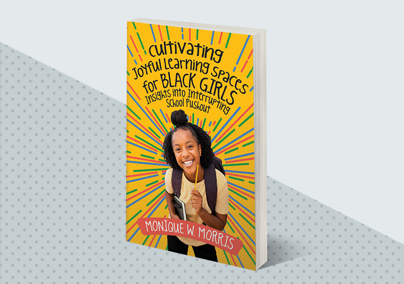 Cultivating Joyful Learning Spaces for Black Girls