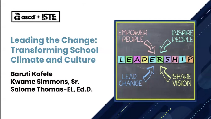 Leading the Change: Transforming School Climate and Culture Webinar screenshot