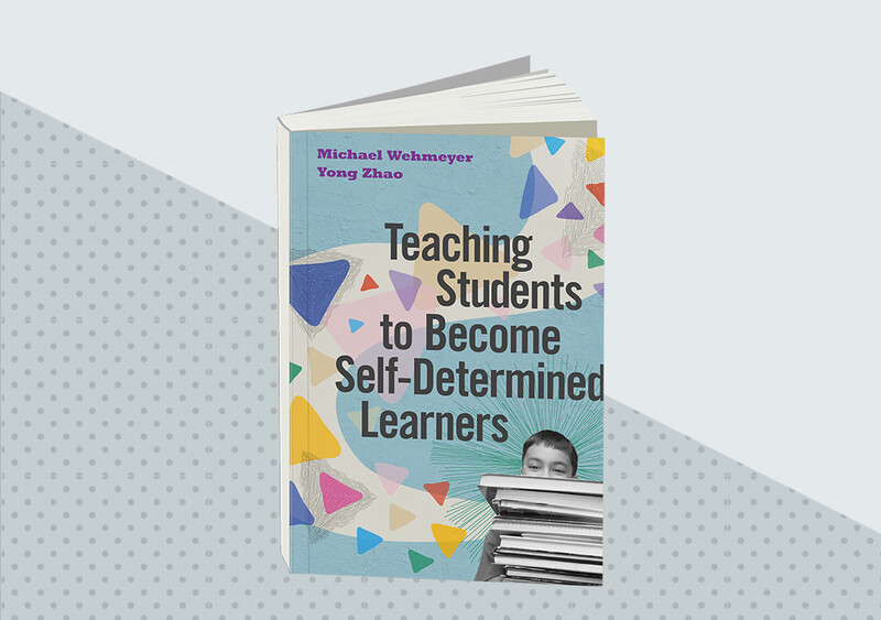 Teaching Students to Become Self-Determined Learners